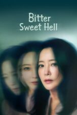 Nonton Film Bitter Sweet Hell (2024) NONTONDULU