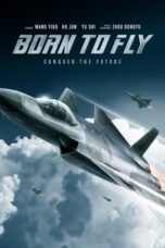 Nonton Film Born to Fly (2023) NONTONDULU