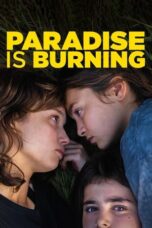 Nonton Film Paradise Is Burning (2023) NONTONDULU