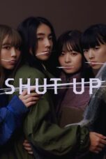 Nonton Film SHUT UP (2023) NONTONDULU