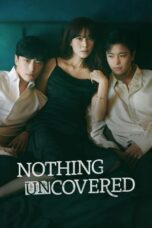 Nonton Film Nothing Uncovered (2024) NONTONDULU