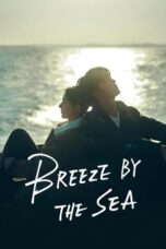 Nonton Film Breeze By The Sea (2024) NONTONDULU