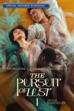 Nonton Film The Pursuit of Lust (2025) NONTONDULU