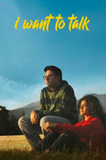 Nonton Film I Want to Talk (2024) NONTONDULU