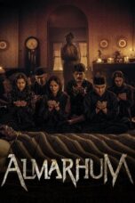 Nonton Film Almarhum (2025) NONTONDULU
