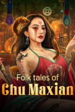 Nonton Film Folk tales of Chu Maxian (2024) NONTONDULU