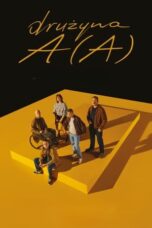 Nonton Film Team A (A) (2024) NONTONDULU