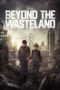 Nonton Film Beyond the Wasteland (2023) NONTONDULU Nonton Film Beyond the Wasteland (2023) NONTONDULU