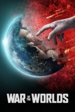 Nonton Film War of the Worlds (2019) NONTONDULU