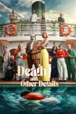 Nonton Film Death and Other Details (2024) NONTONDULU
