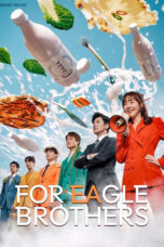 Nonton Film For Eagle Brothers  (2025) NONTONDULU
