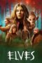 Nonton Film Elves (2021) NONTONDULU Nonton Film Elves (2021) NONTONDULU