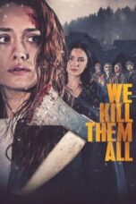 Nonton Film We Kill Them All (2025) NONTONDULU