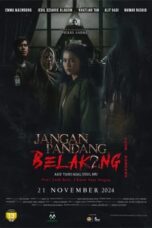 Nonton Film Don’t Look Back… I Know Your Origins (Jangan Pandang Belakang Aku Tahu Asal Usul Mu) (2024) NONTONDULU