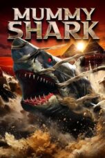 Nonton Film Mummy Shark (2024) NONTONDULU