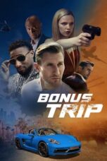 Nonton Film Bonus Trip (2024) NONTONDULU