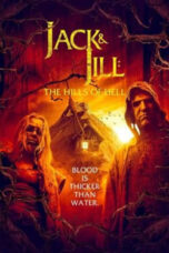 Nonton Film Jack and Jill: The Hills of Hell (2022) NONTONDULU