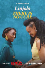 Nonton Film Umjolo: There Is No Cure (2025) NONTONDULU