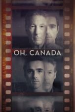 Nonton Film Oh, Canada (2024) NONTONDULU