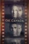 Nonton Film Oh, Canada (2024) NONTONDULU Nonton Film Oh, Canada (2024) NONTONDULU