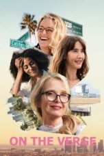 Nonton Film On the Verge (2021) NONTONDULU