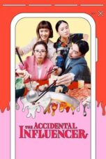 Nonton Film The Accidental Influencer  (2024) NONTONDULU