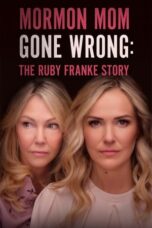 Nonton Film Mormon Mom Gone Wrong: The Ruby Franke Story (2024) NONTONDULU