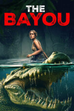 Nonton Film The Bayou (2025) NONTONDULU