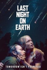 Nonton Film Last Night on Earth (2024) NONTONDULU