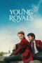 Nonton Film Young Royals Season 3 (2024) NONTONDULU Nonton Film Young Royals Season 3 (2024) NONTONDULU