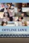 Nonton Film Offline Love (2025) NONTONDULU