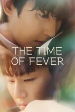 Nonton Film The Time of Fever (2024) NONTONDULU