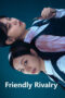 Nonton Film Friendly Rivalry (2025) NONTONDULU