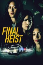Nonton Film Final Heist (2024) NONTONDULU