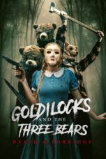 Nonton Film Goldilocks and the Three Bears: Death & Porridge (2024) NONTONDULU