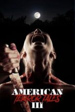 Nonton Film American Terror Tales 3 (2024) NONTONDULU