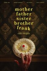 Nonton Film Mother Father Sister Brother Frank (2024) NONTONDULU