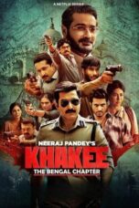 Nonton Film Khakee: The Bengal Chapter (2025) NONTONDULU