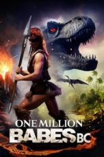 Nonton Film One Million Babes BC (2024) NONTONDULU