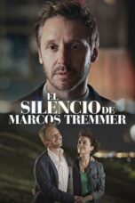 Nonton Film The Silence of Marcos Tremmer (2024) NONTONDULU