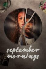Nonton Film September Mornings (2022) NONTONDULU