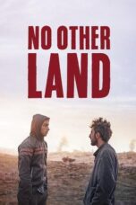 Nonton Film No Other Land (2024) NONTONDULU