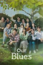 Nonton Film Our Blues (2022) NONTONDULU