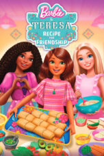 Nonton Film Barbie & Teresa: Recipe for Friendship (2025) NONTONDULU