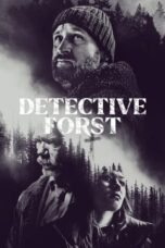 Nonton Film Detective Forst (2024) NONTONDULU
