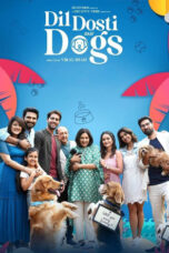 Nonton Film Dil Dosti Aur Dogs (2025) NONTONDULU