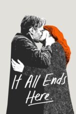 Nonton Film It All Ends Here (2024) NONTONDULU