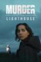 Nonton Film Murder at the Lighthouse (2025) NONTONDULU Nonton Film Murder at the Lighthouse (2025) NONTONDULU