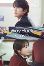 Nonton Film Way Back Love (2025) NONTONDULU