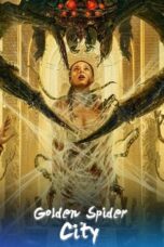 Nonton Film Golden Spider City (2022) NONTONDULU
